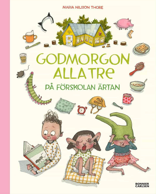 Nilsson Thore, Maria | Godmorgon alla tre på förskolan Ärtan : Value, object or array expected.* Line 1, Column 2  Extra...