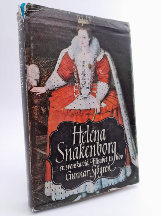 Sjögren, Gunnar | Helena Snakenborg : En svenska vid Elisabet I:s hov