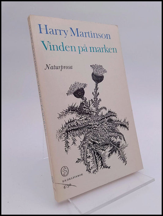 Martinson, Harry | Vinden på marken : Naturprosa