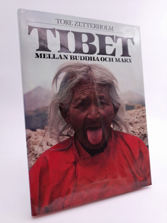 Zetterholm, Tore | Tibet : Mellan Buddha och Marx