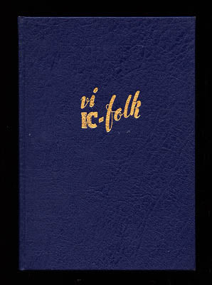 Vi IC-folk 19531954 [1:a årg - nr 1, Dec 1953 tom årsskiftet 1954/1956 nr 8] : [Bilägarnas Inköpscentral - IC]