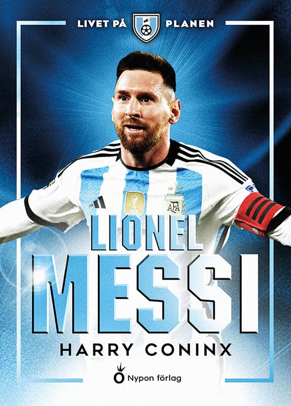 Coninx, Harry | Lionel Messi : Lionel Messi