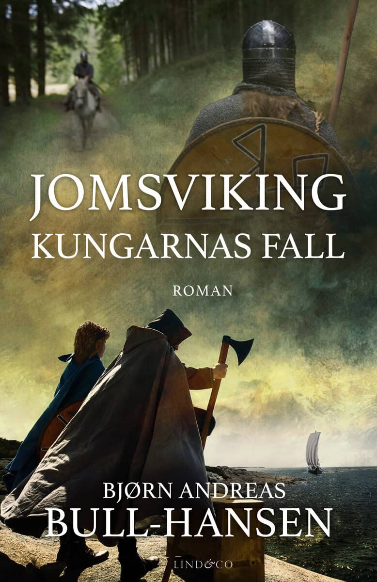 Bull-Hansen, Bjørn Andreas | Jomsviking : Kungarnas fall