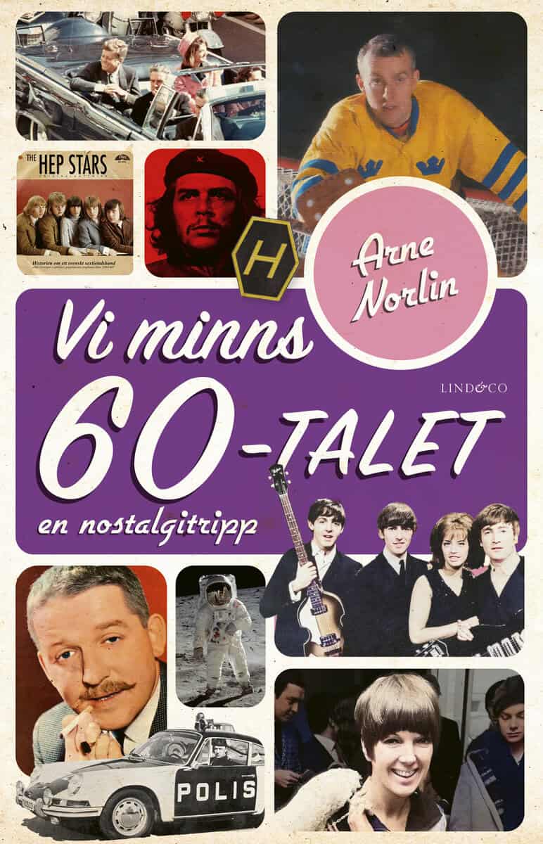 Norlin, Arne | Vi minns 60-talet : En nostalgitripp