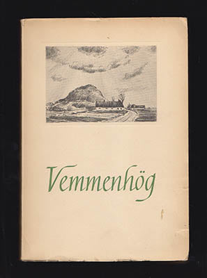 Hedelin, Åke | Gierow, Krister | Larsson, Karl | En bok om Vemmenhög : Utgiven av Wemmenhögs härads sparbank i anledning...