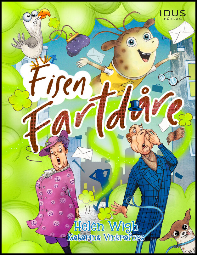 Wigh, Helén| Vintrafors, Katarina | Fisen fartdåre