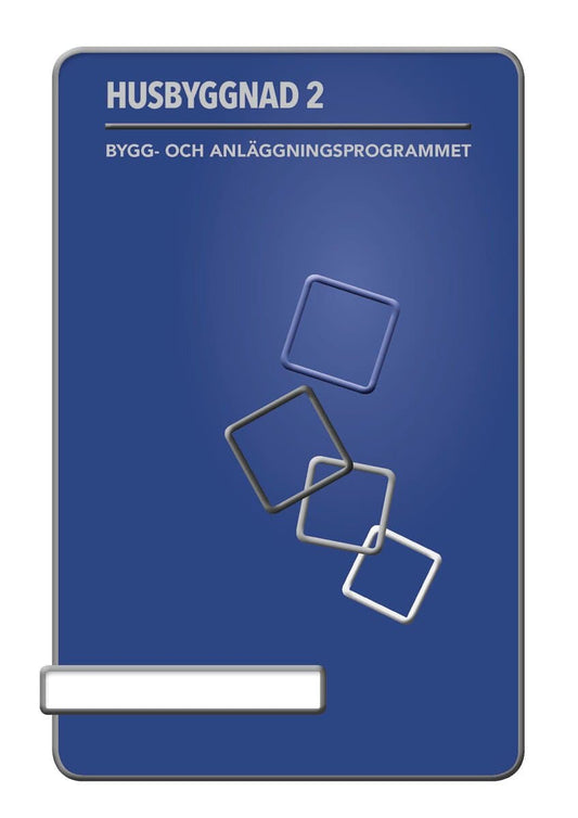 Ekbergh , Britt-Marie | Andersson, Rickard | Husbyggnad 2