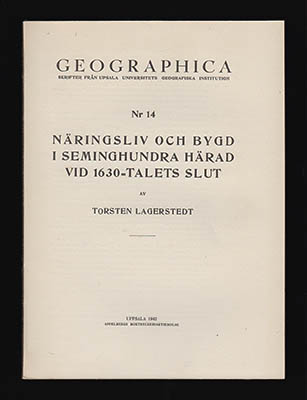 Lagerstedt, Torsten | Näringsliv och bygd i Seminghundra härad vid 1630-talets slut