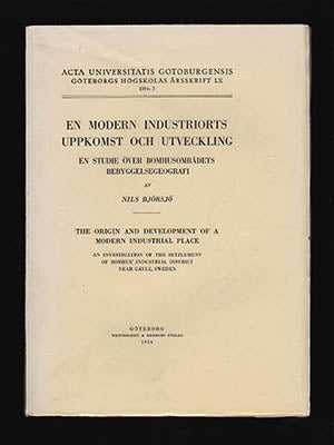 Björsjö, Nils | En modern industriorts uppkomst och utveckling : En studie över Bomhusområdets bebyggelsegeografi