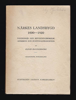 Hannerberg, David | Närkes landsbygd 1600-1820 : Folkmängd och befolkningsrörelse åkerbruk och spannmålsproduktion