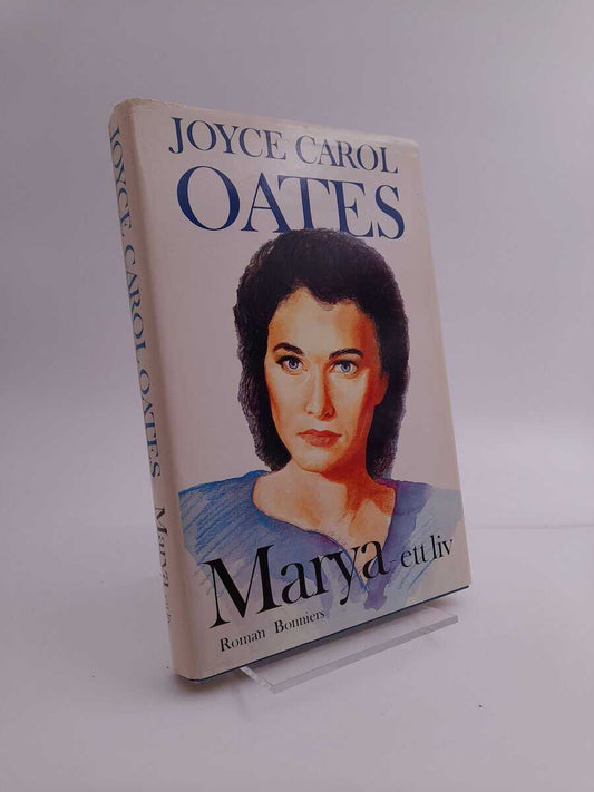Oates, Joyce Carol | Marya : Ett liv