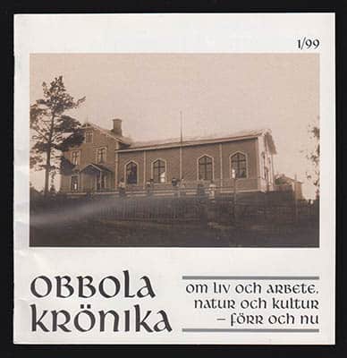 Eriksson, Eva | Sjöberg, Rabbe | Nilsson, Carl Erik [red.] | Obbola krönika : Om liv och arbete, natur och kultur - förr...