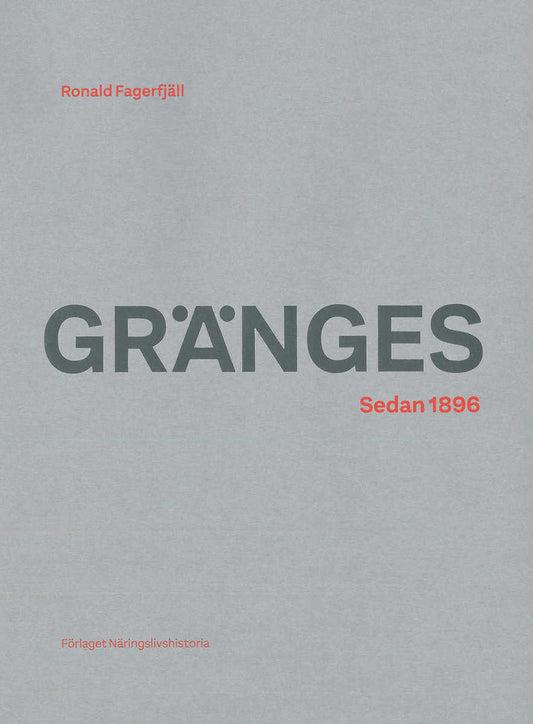 Fagerfjäll, Ronald | Gränges : Sedan 1896