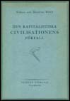 Webb, Sidney & Beatrice | Den kapitalistiska civilisationens förfall
