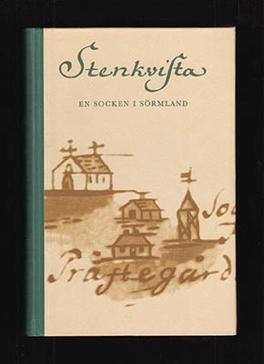 Loman, Bengt | Widmark, Gun [red.] | Stenkvista : En socken i Sörmland
