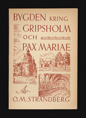 Strandberg, O. M. (Olof Magnus, 1893-1968) | Bygden kring Gripsholm : och Pax Mariae