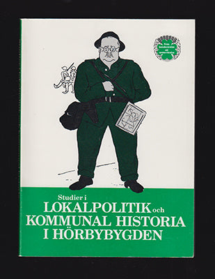 Persson, Albin [förord] | Studier i lokalpolitik och kommunal historia i Hörbybygden