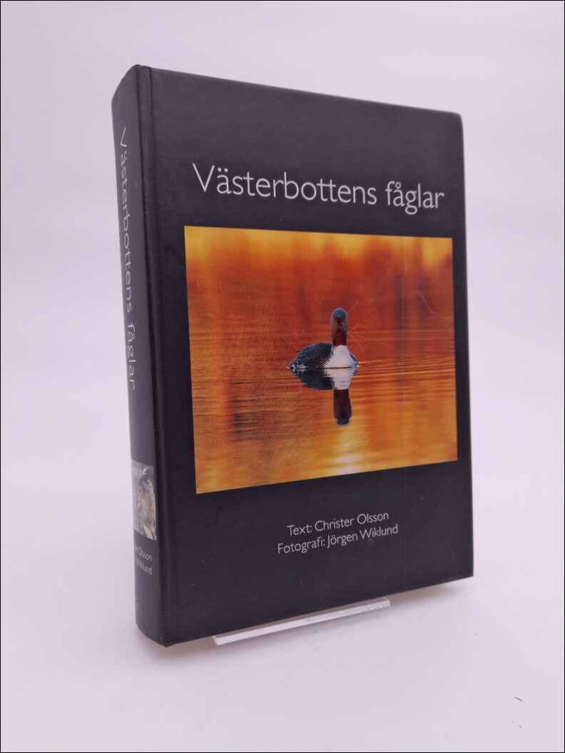 Olsson, Christer (text) & Wiklund, Jörgen (foto) | Västerbottens fåglar