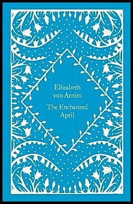 Arnim, Elizabeth von | The Enchanted April