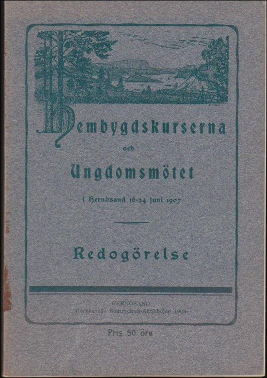 Hembygdskurserna och ungdomsmötet i Hernösand 16-24 juni 1907