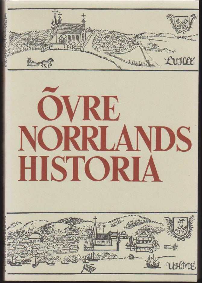 Westin, Gunnar (red.) | Övre Norrlands Historia : Del 2 : Tiden 1600-1721