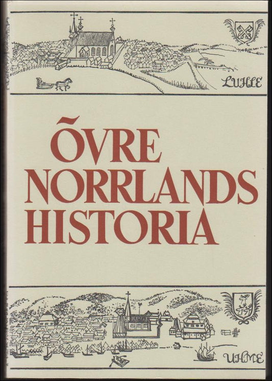 Westin, Gunnar (red.) | Övre Norrlands Historia : Del 2 : Tiden 1600-1721