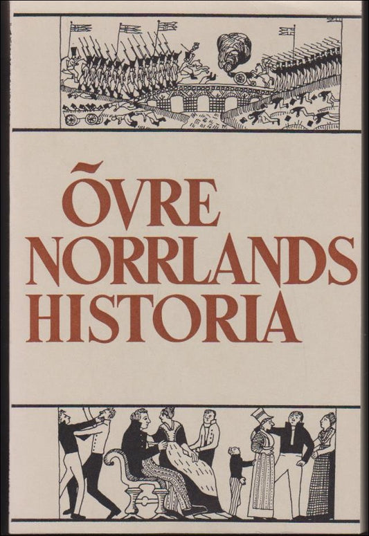 Westin, Gunnar (red.) | Övre Norrlands Historia : Del IV : Tiden 1772-1810