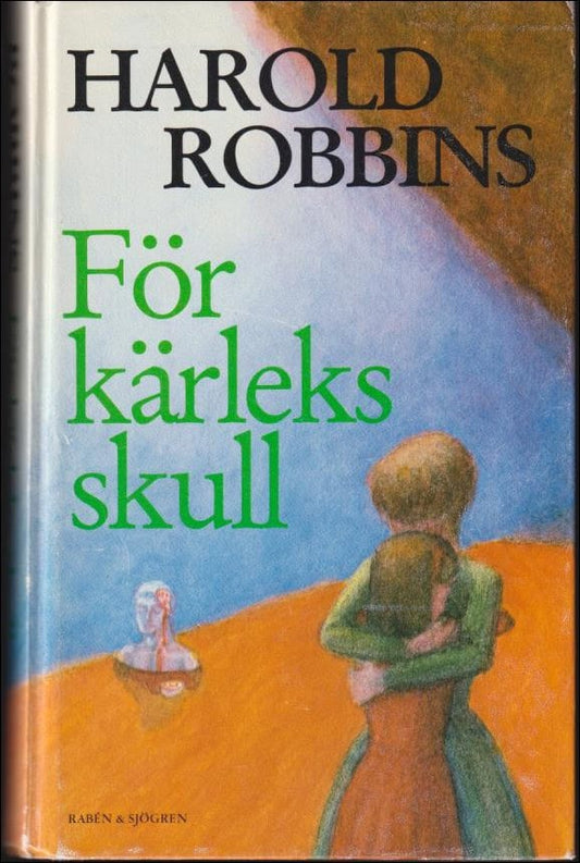 Robbins, Harold | För kärleks skull