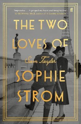 Taylor, Sam | The Two Loves of Sophie Strom