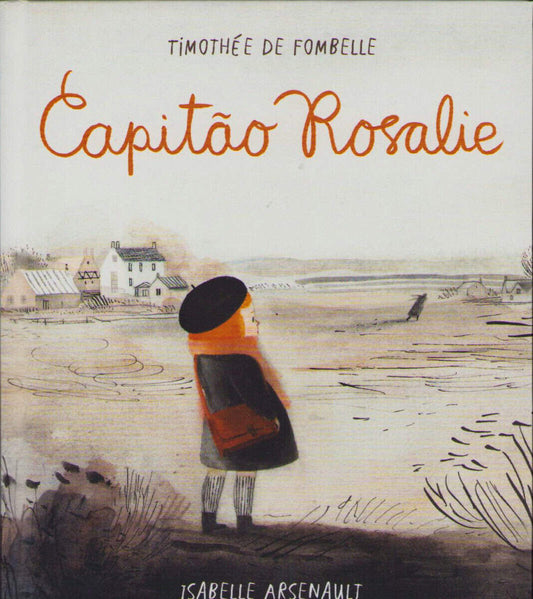 Fombelle, Timothée de | Kapten Rosalie (Portugisiska)