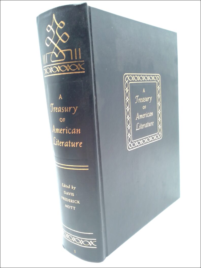 Davis, Joe Lee | Frederick, John T. | Mott, Frank Luther (editors) | A Treasury of American Literature : From the beginn...