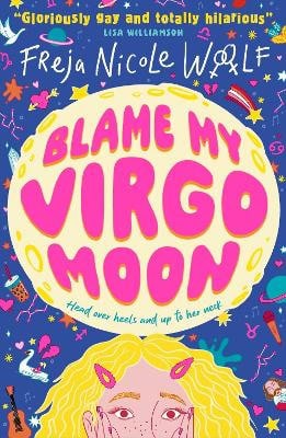 Woolf, Freja Nicole | Blame My Virgo Moon