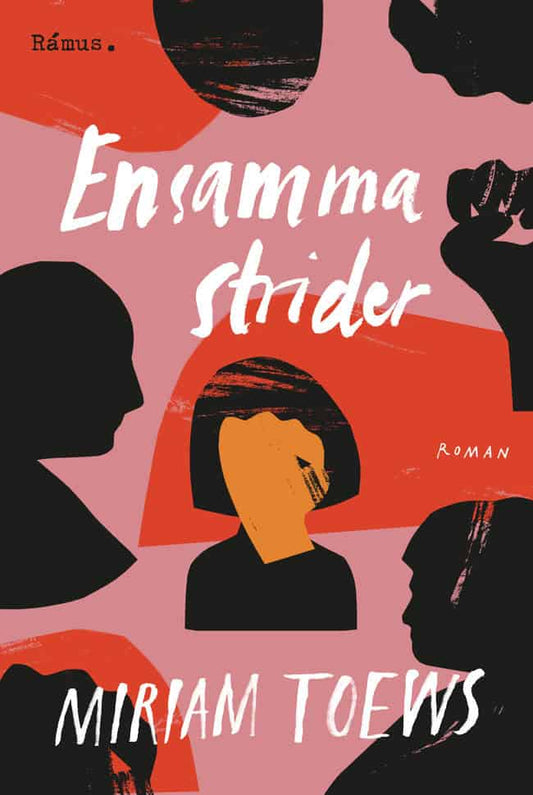 Toews, Miriam | Ensamma strider