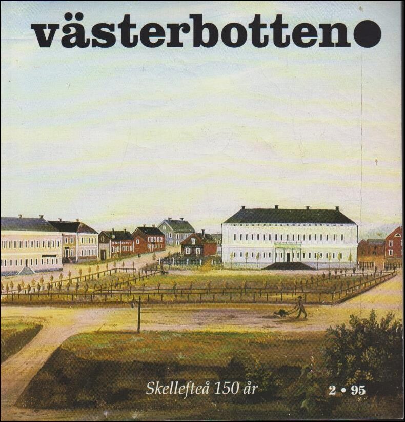 Västerbotten | 1995 / 2 : Skellefteå 150 år