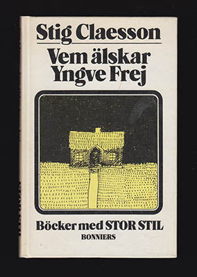 Claesson, Stig 'Slas' | Vem älskar Yngve Frej?