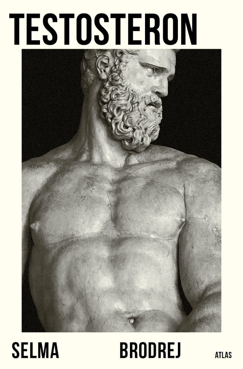 Brodrej, Selma | Testosteron
