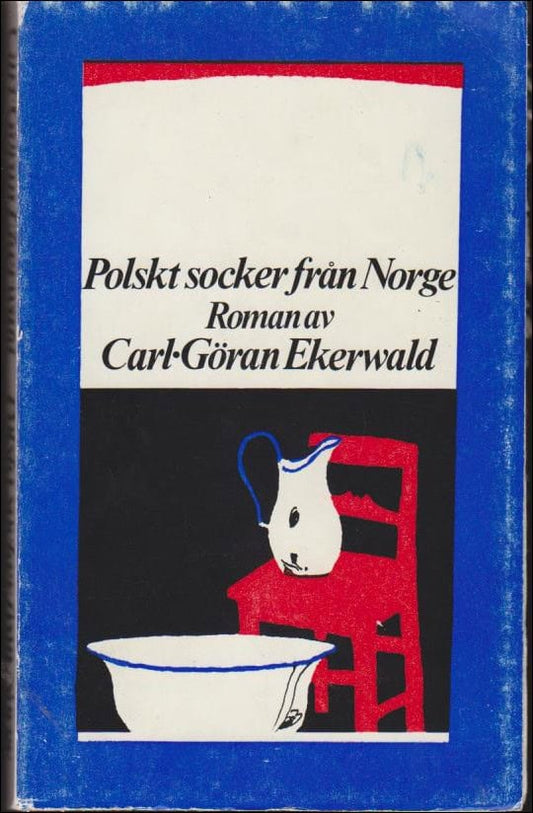 Ekerwald, Carl-Göran | Polskt socker från Norge