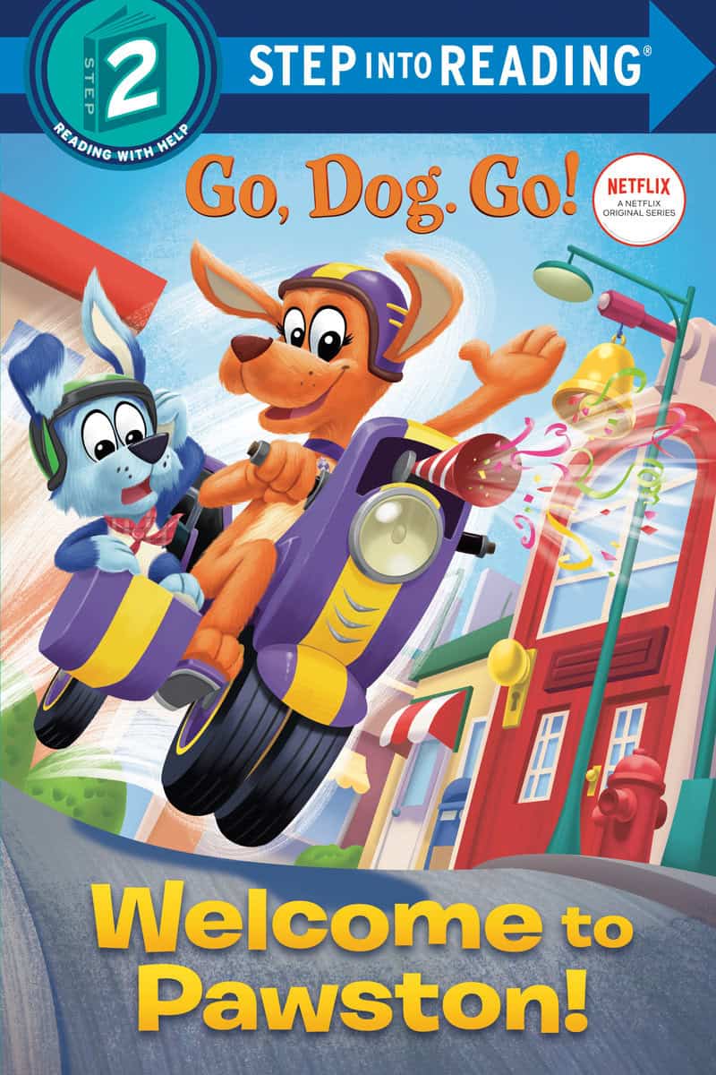 Stephens, Elle | Welcome To Pawston! (Netflix : Go, Dog. Go!)