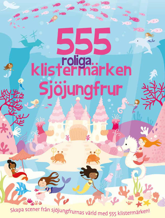 Mayes, Susan | 555 roliga klistermärken. Sjöjungfrur : Sjöjungfrur
