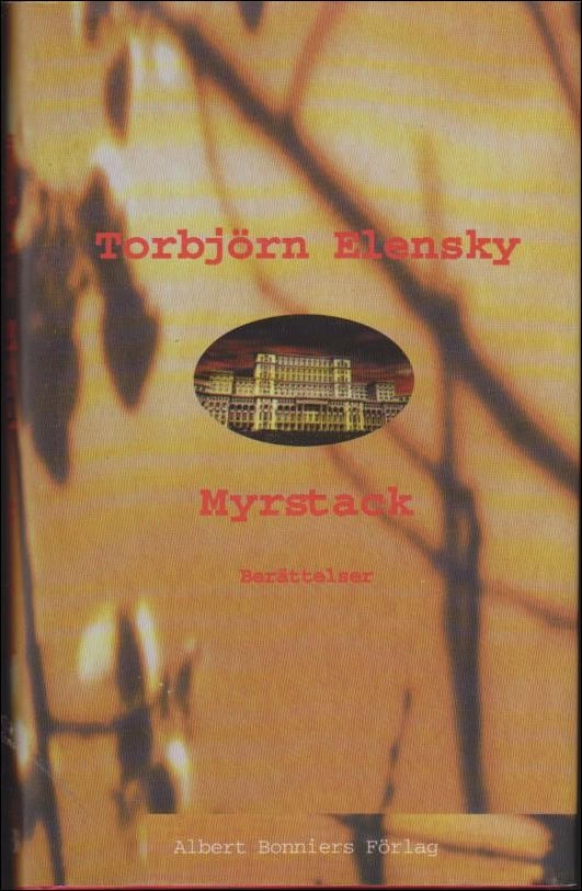 Elensky, Torbjörn | Myrstack : Berättelser