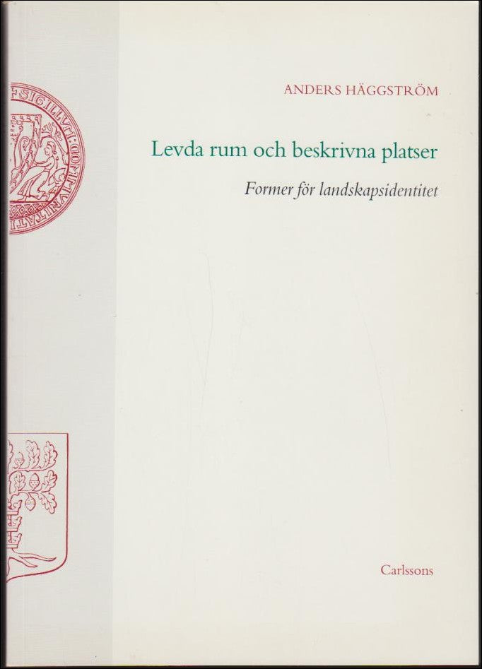 Häggström, Anders | Levda rum och beskrivna platser