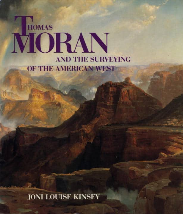 Joni Louise Kinsey | Thomas Moran And The Surveying Of The American West