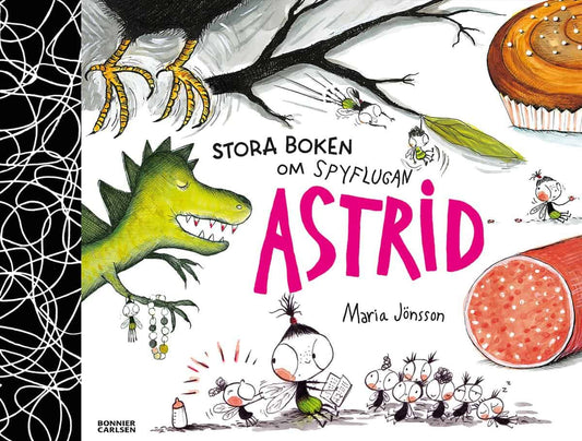 Jönsson, Maria | Stora boken om Spyflugan Astrid
