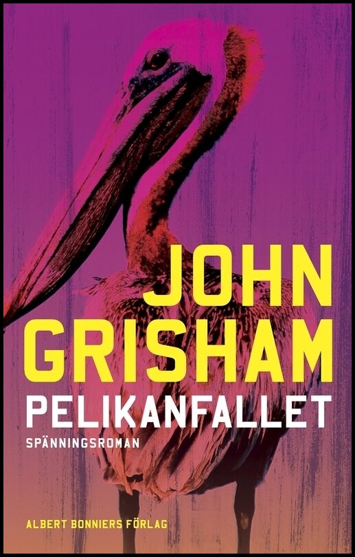 Grisham, John | Pelikanfallet