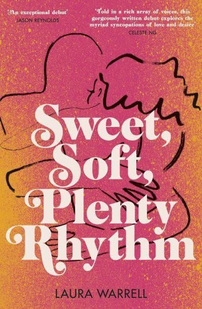 Warrell, Laura | Sweet Soft Plenty Rhythm