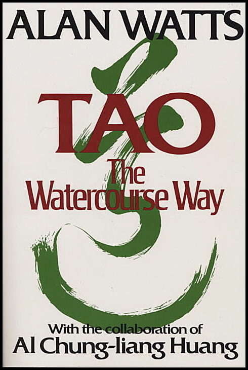 Watts Alan & Huang C | Tao : The Watercourse Way