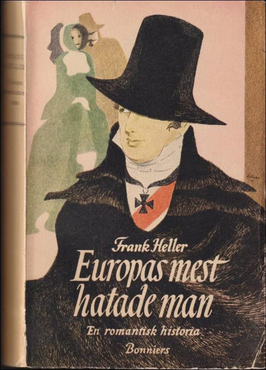 Heller, Frank | Europas mest hatade man : En romantisk historia