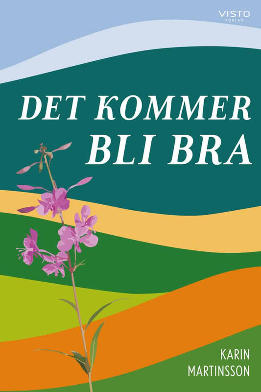 Martinsson, Karin | Det kommer bli bra