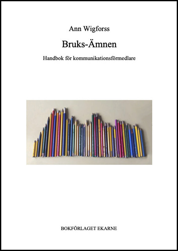 Wigforss, Ann | Bruks-Ämnen