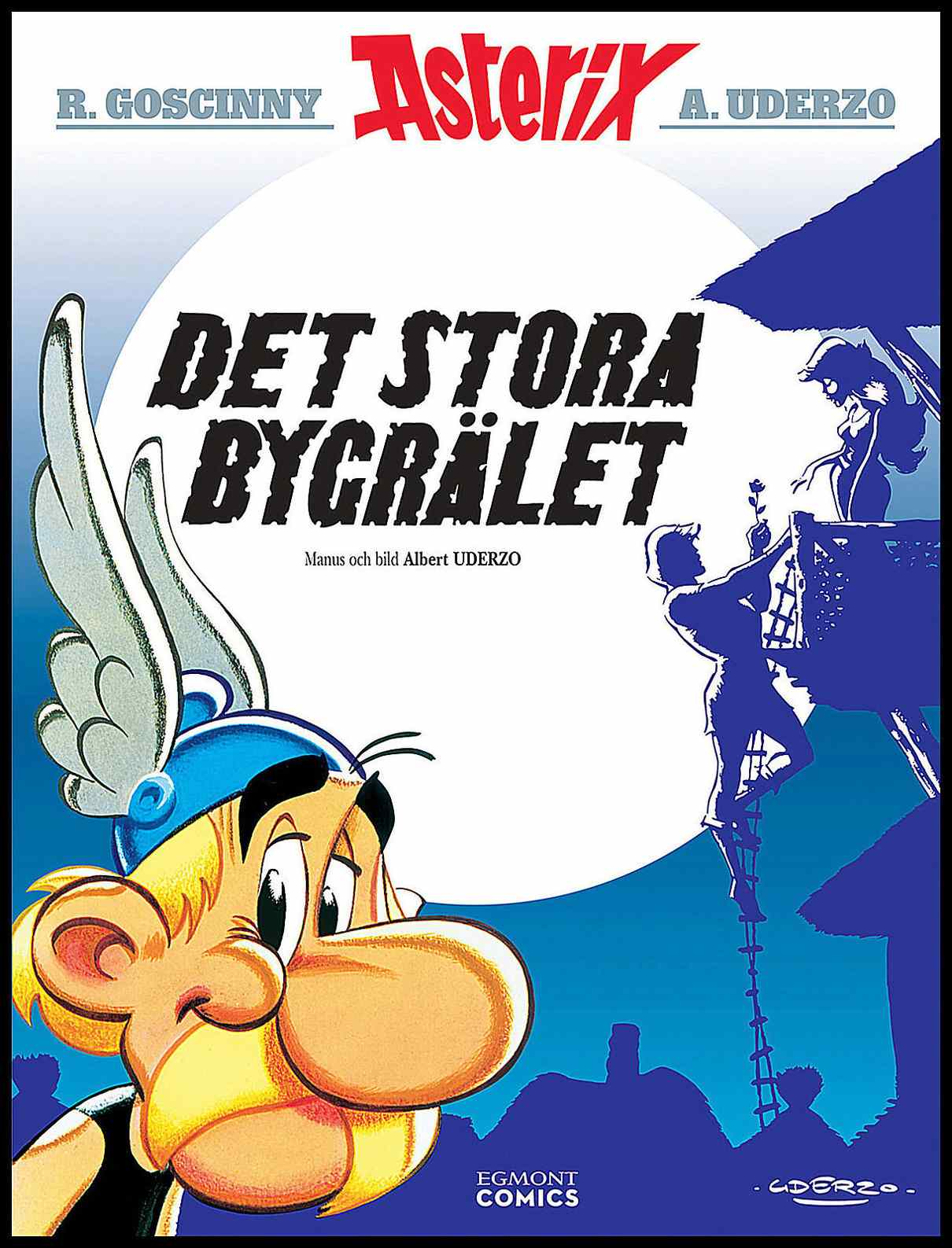 Goscinny, René | Det stora bygrälet